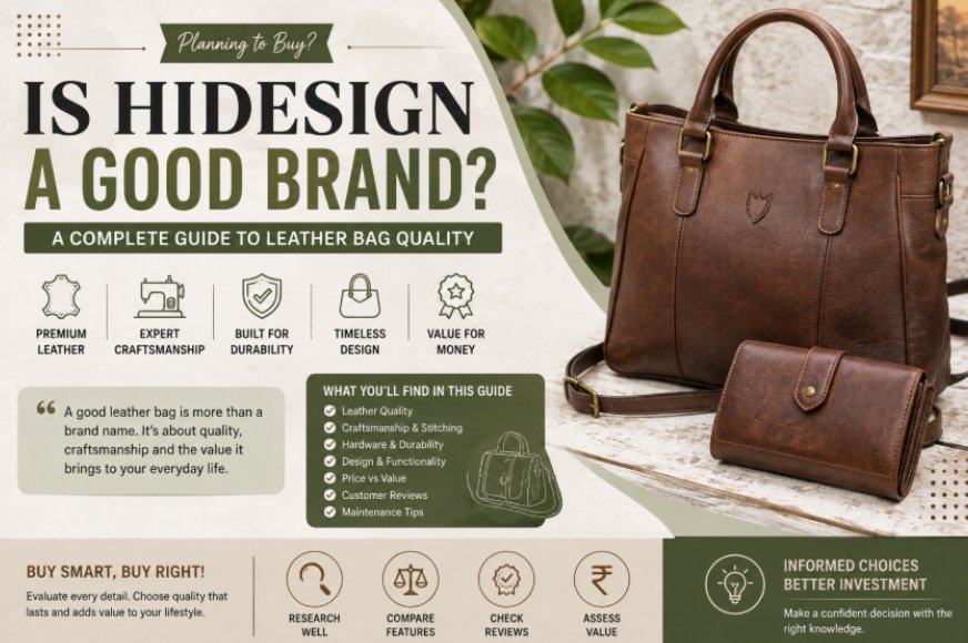 Is Hidesign a Good Brand? A Complete Guide to Leather Bag Quality